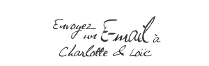 Envoyez un E-mail à Charlotte et Loïc